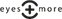eyes + more